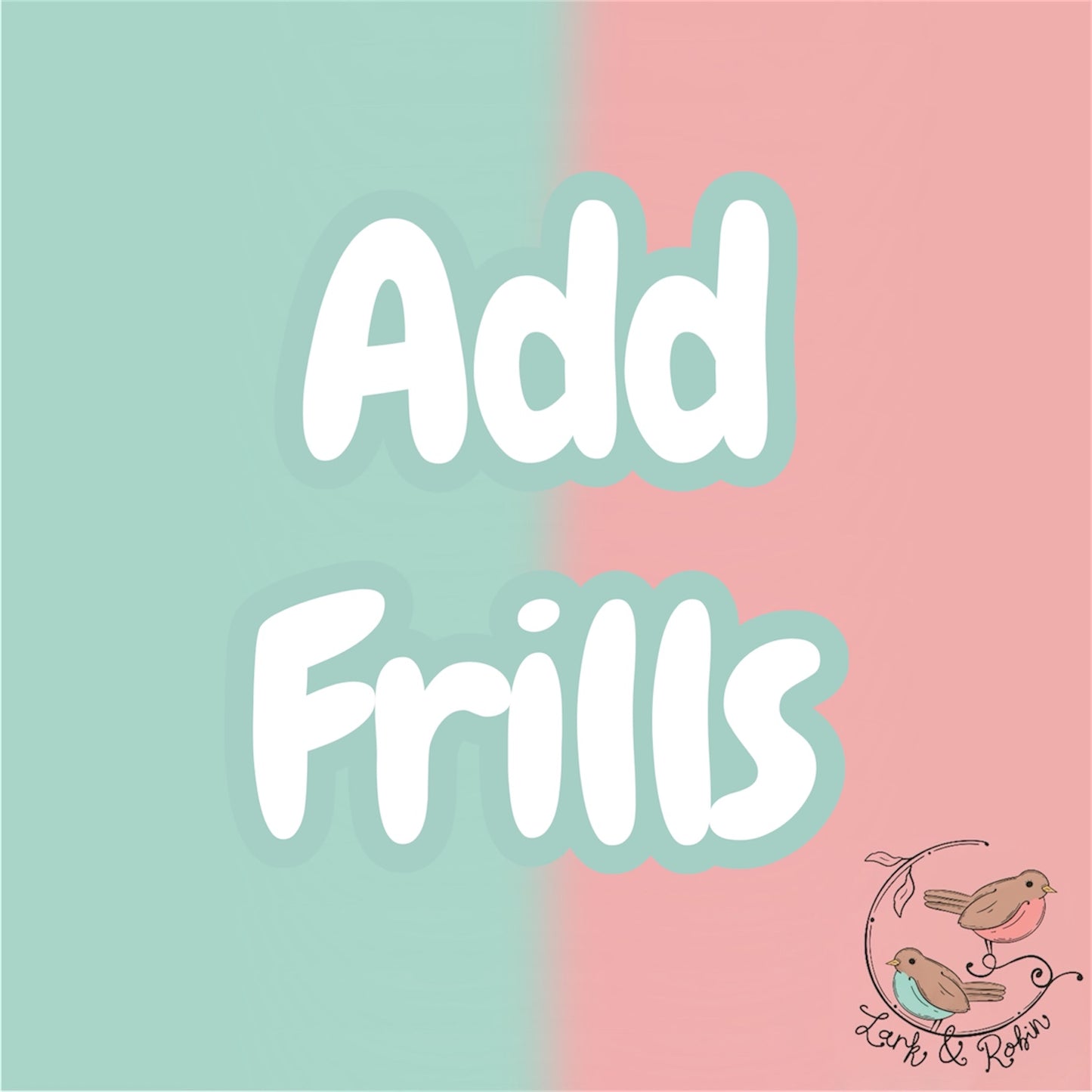 Add frills